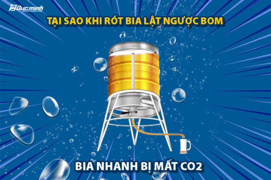 Tại sao khi rót bia lật ngược bom, bia hơi nhanh mất CO2?