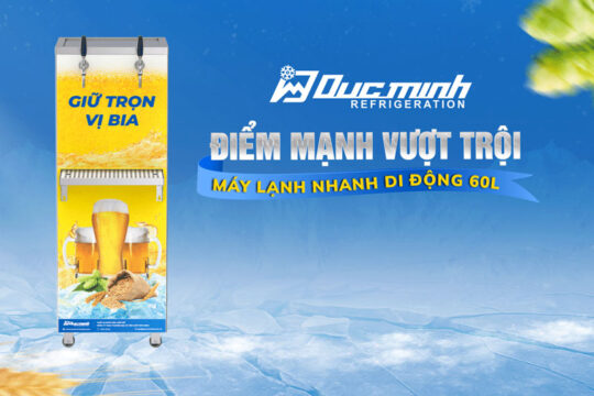 Điểm mạnh vượt trội của máy lạnh nhanh di động 60l Đức Minh