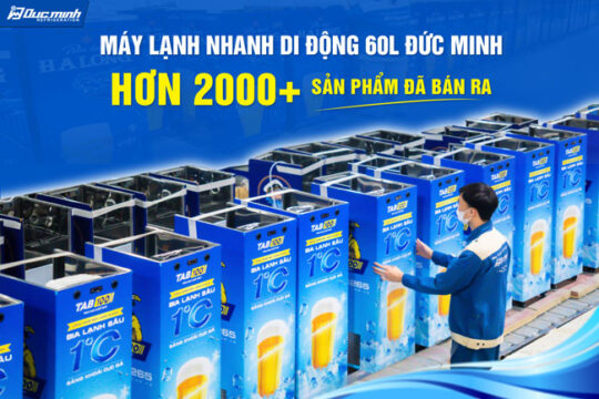 Hơn 2.000 máy lạnh nhanh di động 60L Đức Minh đã được thị trường lựa chọn