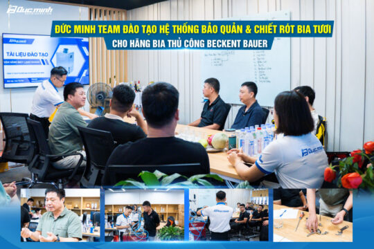 Đức Minh Đào tạo hãng bia thủ công Beckent Bauer Beer vận hành hệ thống chiết rót bia tươi